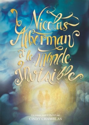 Nicolas Alberman et le monde invisible 