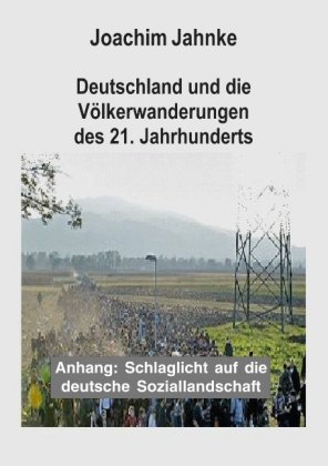 Deutschland und die Völkerwanderungen des 21. Jahrhunderts 
