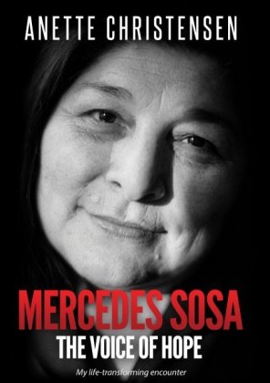 Mercedes Sosa - The Voice of Hope 