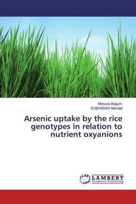 Arsenic uptake by the rice genotypes in relation to nutrient oxyanions 