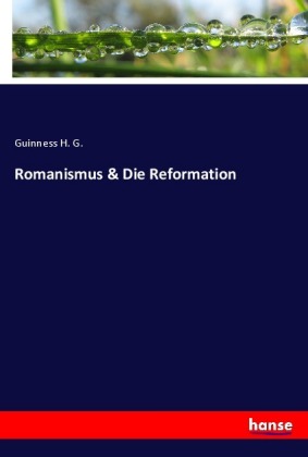 Romanismus & Die Reformation 