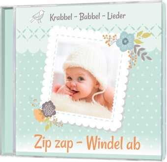 Zip zap - Windel ab, 1 Audio-CD