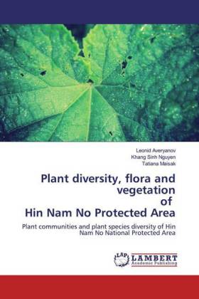 Plant diversity, flora and vegetation of Hin Nam No Protected Area 