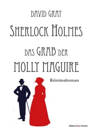 Sherlock Holmes, Das Grab der Molly Maguire