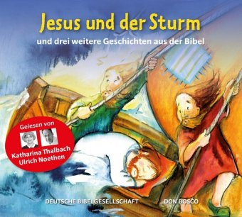 Jesus und der Sturm, 1 Audio-CD 