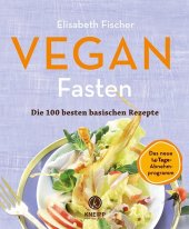 Vegan Fasten - Die 100 besten basischen Rezepte Cover
