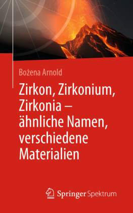 Zirkon, Zirkonium, Zirkonia - ähnliche Namen, verschiedene Materialien 