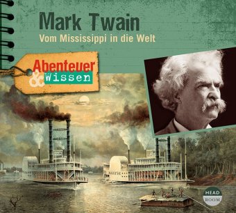 Abenteuer & Wissen: Mark Twain, 1 Audio-CD, 1 Audio-CD
