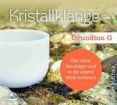 Kristallklänge - Grundton G, Audio-CD