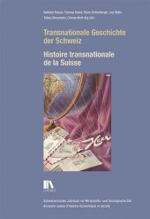 Transnationale Geschichte der Schweiz / Histoire transnationale de la Suisse