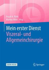 Mein erster Dienst - Viszeral- und Allgemeinchirurgie, m. 1 Buch, m. 1 E-Book