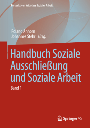 Handbuch Soziale Ausschließung und Soziale Arbeit, 2 Teile