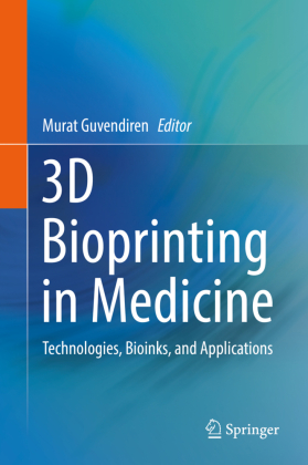 3D Bioprinting in Medicine 