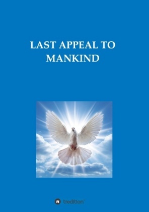LAST APPEAL TO MANKIND 