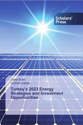 Turkey's 2023 Energy Strategies and Investment Opportunities 