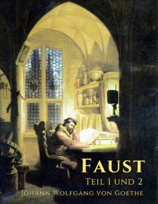Goethe Faust von Johann Wolfgang von Goethe ISBN 9783748549338