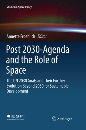 Post 2030-Agenda and the Role of Space 