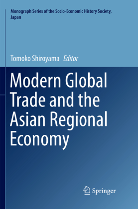 Modern Global Trade and the Asian Regional Economy 