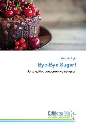 Bye-Bye Sugar! 