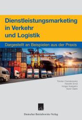 Dienstleistungsmarketing in Verkehr und Logistik