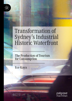 Transformation of Sydney's Industrial Historic Waterfront 