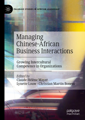 Managing Chinese-African Business Interactions 