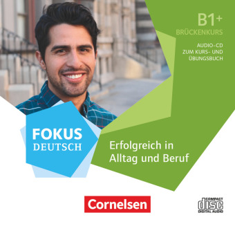 Fokus Deutsch - Allgemeine Ausgabe - B1+, Audio-CD