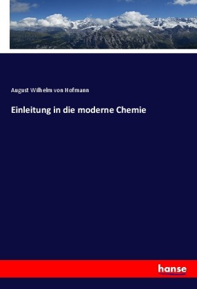 Einleitung in die moderne Chemie 