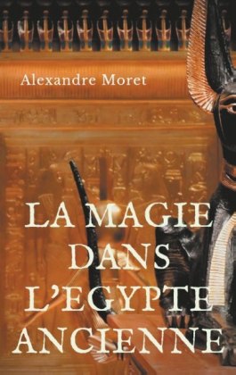 La magie dans l'Egypte ancienne 