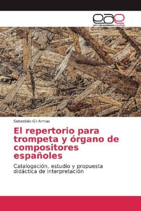 El repertorio para trompeta y órgano de compositores españoles 
