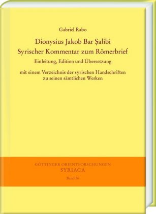 Dionysius Jakob Bar Salibi. Syrischer Kommentar zum Römerbrief 