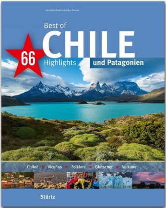 Best Of Chile Patagonien 66 Highlights Andreas Drouve - 
