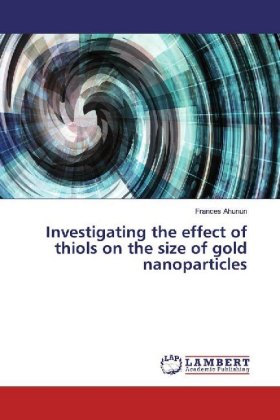 Investigating the effect of thiols on the size of gold nanoparticles 