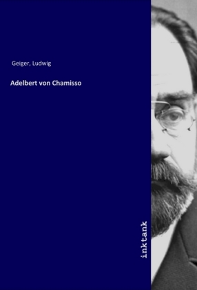 Adelbert von Chamisso 