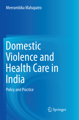 Domestic Violence and Health Care in India 