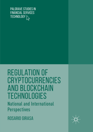 Regulation of Cryptocurrencies and Blockchain Technologies 