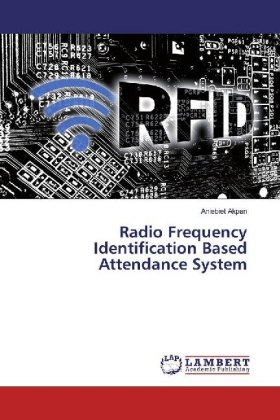 Radio Frequency Identification Based Attendance System 
