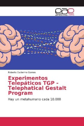 Experimentos Telepáticos TGP - Telephatical Gestalt Program 