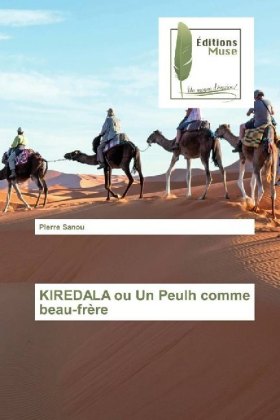 KIREDALA ou Un Peulh comme beau-frère 