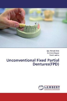 Unconventional Fixed Partial Dentures(FPD) 