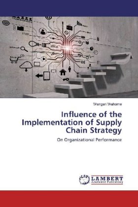Influence of the Implementation of Supply Chain Strategy 