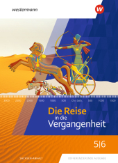 Die Reise in die Vergangenheit - Ausgabe 2020 für Sachsen-Anhalt, m. 1 Beilage, m. Online-Zugang