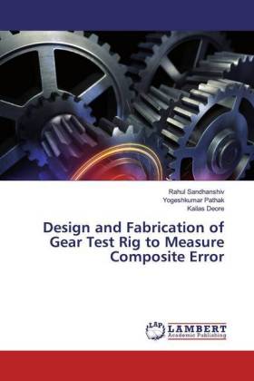 Design and Fabrication of Gear Test Rig to Measure Composite Error 