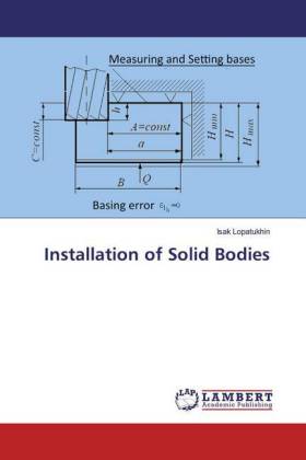 Installation of Solid Bodies 