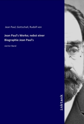 Jean Paul's Werke; nebst einer Biographie Jean Paul's 