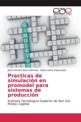Practicas de simulación en promodel para sistemas de producción 