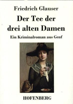 Der Tee der drei alten Damen 