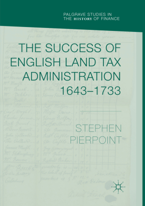 The Success of English Land Tax Administration 1643-1733 