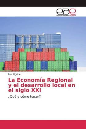 La Economía Regional y el desarrollo local en el siglo XXI 