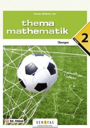 Thema Mathematik - Thema Mathematik - Unterstufe 